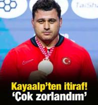 Rıza Kayaalp'ten itiraf! '&Ccedil;ok zorlandım'