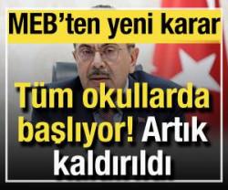 T&uuml;m okullarda başlıyor: Artık kaldırıldı! MEB'ten yeni karar...