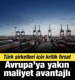 T&uuml;rk şirketleri i&ccedil;in stratejik fırsat: Avrupa tedarik zincirinde yeni rota!