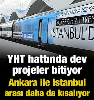 YHT hattında dev projeler bitiyor: Ankara ile İstanbul arası daha da kısalıyor