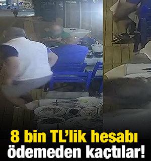 8 bin TL'lik hesabı &ouml;demeden ka&ccedil;tılar!