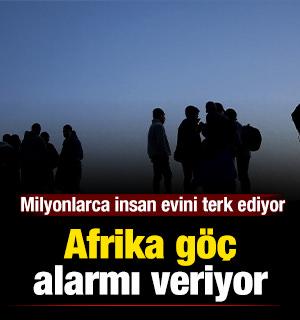 Afrika g&ouml;&ccedil; alarmı veriyor: Milyonlarca insan evini terk ediyor
