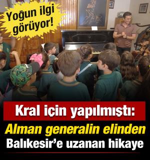 İspanya kralı i&ccedil;in yapılan esere yoğun ilgi: Alman generalden Balıkesir&rsquo;e uzanan hikaye