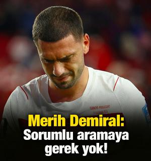 Merih Demiral: Sorumlu aramaya gerek yok