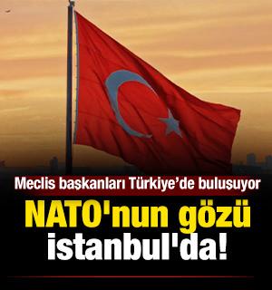 NATO'nun g&ouml;z&uuml; İstanbul'da! 32 &uuml;lkenin meclis başkanları T&uuml;rkiye&rsquo;de buluşuyor