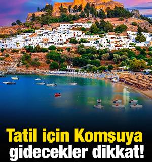 Tatil i&ccedil;in Komşuya gidecekler dikkat! OHAL ilan edildi