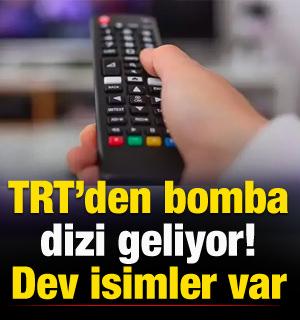 TRT'den bomba dizi geliyor! Dev oyuncular katılıyor