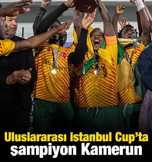 Uluslararası İstanbul Cup&rsquo;ta şampiyon Kamerun
