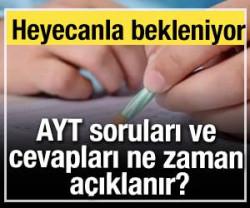 YKS Alan Yeterlilik Testi (AYT) soruları ve cevapları ne zaman a&ccedil;ıklanır?