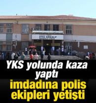 YKS yolunda kaza yaptı, imdadına polis ekipleri yetişti