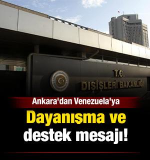 Ankara'dan Venezuela'ya dayanışma ve destek mesajı!