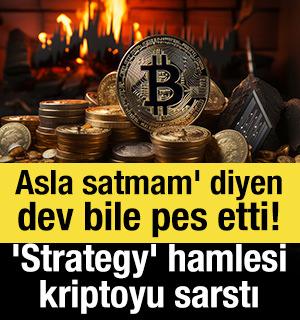 Asla satmam' diyen dev bile pes etti! 'Strategy' hamlesi kriptoyu sarstı