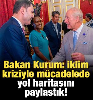 Bakan Kurum: İklim kriziyle m&uuml;cadelede yol haritasını paylaştık