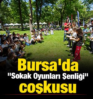 Bursa'da "Sokak Oyunları Şenliği" coşkusu 