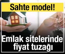 Emlak sitelerinde fiyat tuzağı: Alıcıyı &ccedil;ekmek i&ccedil;in kurulan sahte model