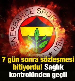 7 g&uuml;n sonra s&ouml;zleşmesi bitiyordu! Sağlık kontrol&uuml;nden ge&ccedil;ti