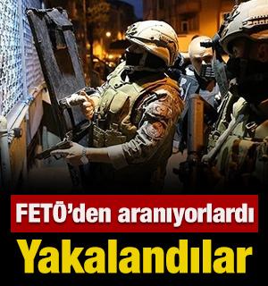 FET&Ouml;'den aranıyorlardı: Yakalandılar