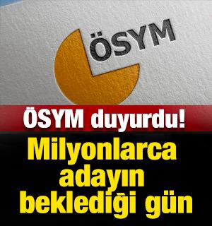 Milyonlarca adayın beklediği tarih belli oldu!