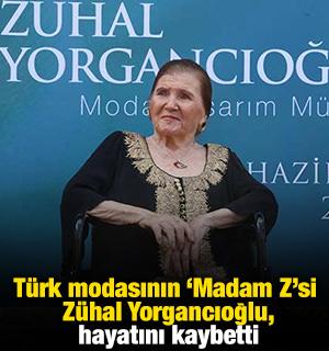 T&uuml;rk modasının "Madam Z"si Z&uuml;hal Yorgancıoğlu, hayatını kaybetti