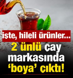 2 &uuml;nl&uuml; &ccedil;ay markasında 'boya' &ccedil;ıktı! İşte, hileli &uuml;r&uuml;nler...