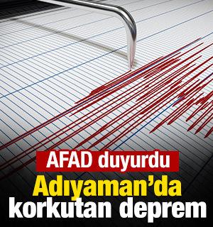 AFAD duyurdu! Adıyaman'da korkutan deprem