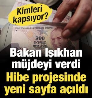Bakan Işıkhan m&uuml;jdeyi verdi: Hibe projesinde yeni sayfa a&ccedil;ıldı: Kimleri kapsıyor?