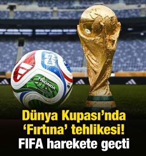 D&uuml;nya Kupası'nda oynanacak tarihi ma&ccedil;ta fırtına tehlikesi! 
