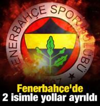 Fenerbah&ccedil;e'de 2 isimle yollar ayrıldı
