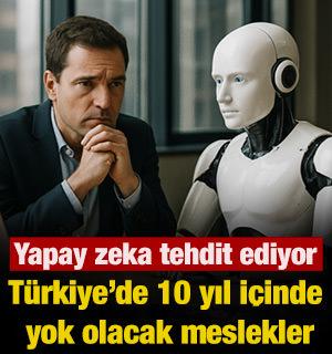 T&uuml;rkiye&rsquo;de 10 yıl i&ccedil;inde  yok olacak meslekler