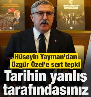 H&uuml;seyin Yayman'dan &Ouml;zg&uuml;r &Ouml;zel'e sert tepki: Tarihin yanlış tarafındasınız!