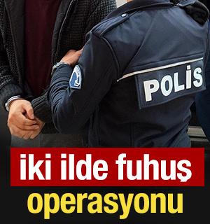 İki ilde fuhuş operasyonu