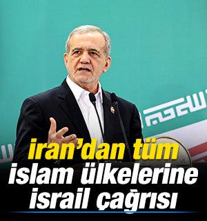 İran'dan t&uuml;m İslam &uuml;lkelerine İsrail &ccedil;ağrısı! Pezeşkiyan a&ccedil;ıkladı!
