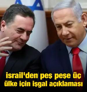 İsrail'den peş peşe &uuml;&ccedil; &uuml;lke i&ccedil;in işgal a&ccedil;ıklaması