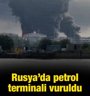 Rusya'da petrol terminali vuruldu