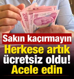 Herkese &uuml;cretsiz oldu: Ka&ccedil;ırmayın, acele edin!