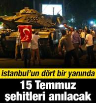 15 Temmuz şehitleri anılacak