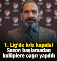 1. Lig'de kriz kapıda! Sezon başlamadan kul&uuml;plere &ccedil;ağrı yapıldı