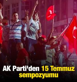 AK Parti'den 15 Temmuz sempozyumu