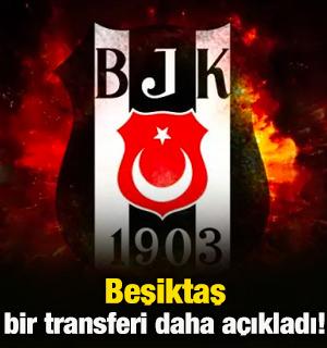 Beşiktaş bir transferi daha a&ccedil;ıkladı!