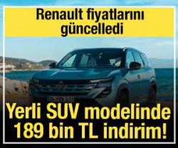 Renault fiyatlarını g&uuml;ncelledi: Yerli SUV modelinde 189 bin TL indirim!