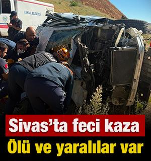Sivas'ta feci kaza: &Ouml;l&uuml; ve yaralılar var