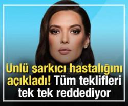 &Uuml;nl&uuml; şarkıcı hastalığını a&ccedil;ıkladı!