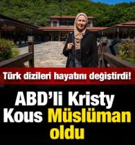 T&uuml;rk dizileri hayatını değiştirdi! ABD&rsquo;li Kristy Kous M&uuml;sl&uuml;man oldu