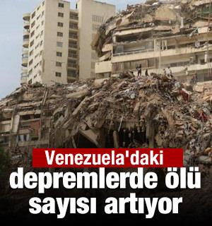 Venezuela'daki depremlerde &ouml;l&uuml; sayısı artıyor