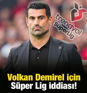 Volkan Demirel s&uuml;rprizi! S&uuml;per Lig ekibinin başına ge&ccedil;ebileceği iddia edildi