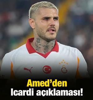 Amed'den Mauro Icardi a&ccedil;ıklaması! 