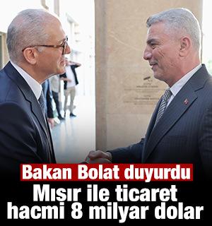 Bakan Bolat: &ldquo;Mısır ile 15 milyar dolar ticaret hacmi i&ccedil;in &ccedil;alışıyoruz&rdquo;
