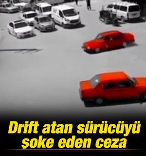 Drift atan s&uuml;r&uuml;c&uuml;y&uuml; şoke eden ceza