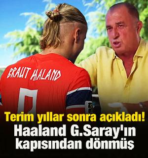 Terim yıllar sonra a&ccedil;ıkladı! Haaland, G.Saray'ın kapısından d&ouml;nm&uuml;ş