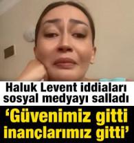Haluk Levent iddiaları sosyal medyayı salladı: G&uuml;venimiz gitti, inan&ccedil;larımız gitti
